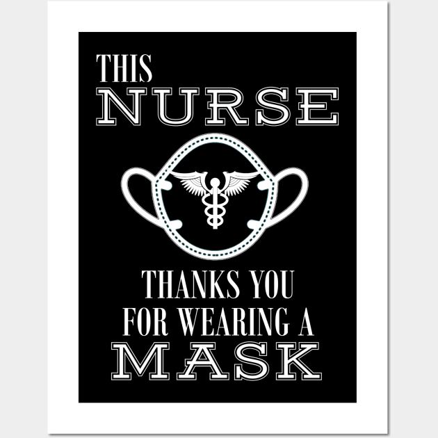 Thank You For Wearing a Mask Nurse Wall Art by TriHarder12